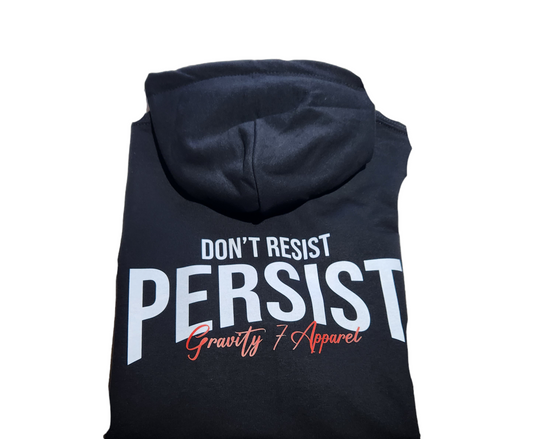 Don't Resist Persist Hoodies