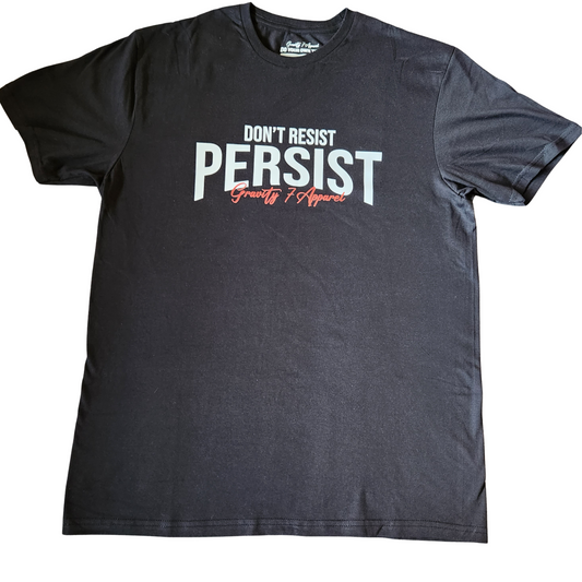 Don't Resist Persist Short Sleeve Tee